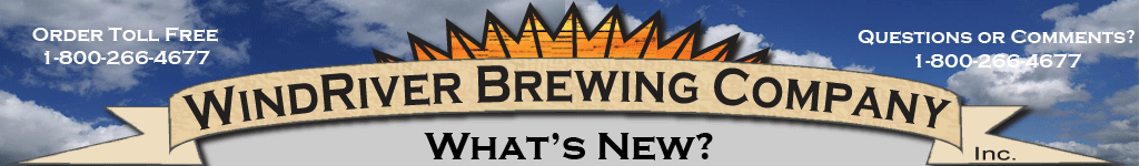 What's New In Home Brewing and Winemaking, Homebrewing Ingredient Kits, Wine Kits, Equipment and Supplies.